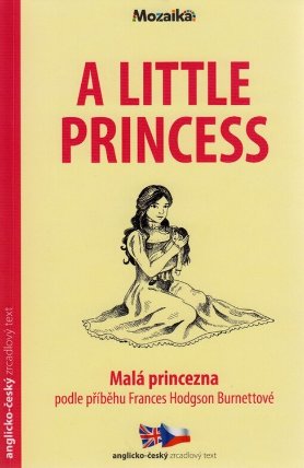 Malá princezna / A Little Princess - Zrcadlová četba (A1-A2)
