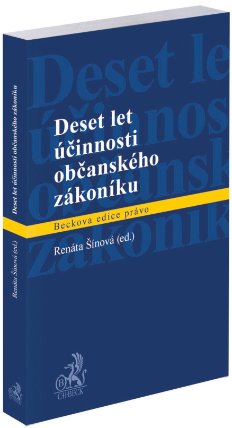 Deset let účinnosti občanského zákoníku
