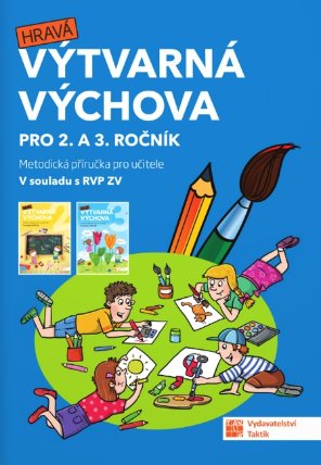Výtvarná výchova - metodická příručka pro 2. a 3. ročník