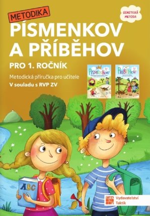 Písmenkov a Příběhov pro 1. ročník - Metodická příručka pro učitele (genetická metoda)