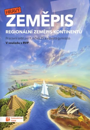 Hravý zeměpis 7 - pracovní sešit RVP