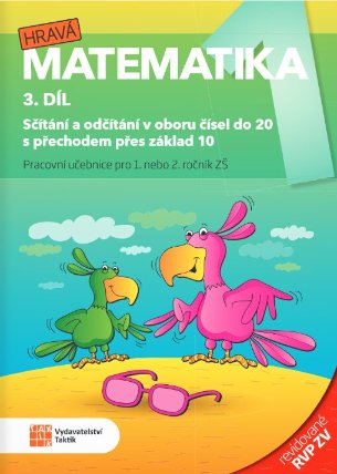 Hravá matematika 1 - Pracovní učebnice 3 RVP