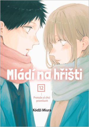 Mládí na hřišti 12 - Protože si chci promluvit