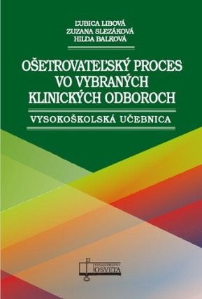 Ošetrovateľský proces vo vybraných klinických odboroch