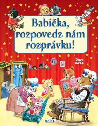 Babička, rozpovedz nám rozprávku