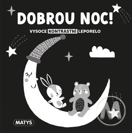 Dobrou noc! - Vysoce kontrastní leporelo