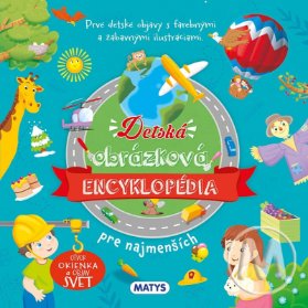 Detská obrázková encyklopédia pre najmenších