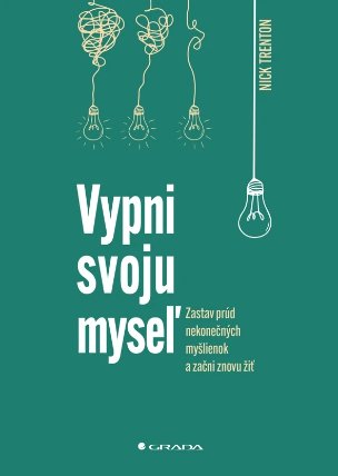 Vypni svoju myseľ