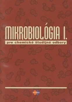 Mikrobiológia I. pre chemické študijné odbory