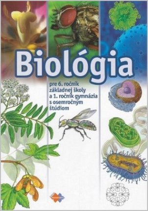 Biológia pre 6. ročník základnej školy a 1. ročník gymnázia s osemročným štúdiom