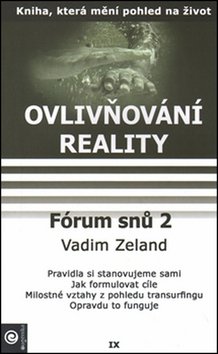 Ovlivňování reality 9 - Fórum snů 2