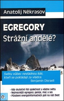 Egregory Strážní andělé?