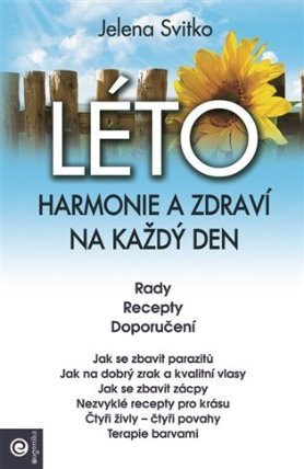 Léto- Harmonie a zdraví na každý den