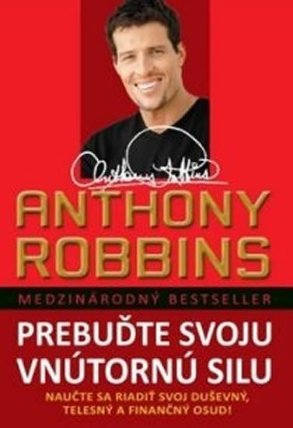 Prebuďte svoju vnútornú silu - Nauče sa riadiť svoj duševný, telesný a finančný osud!