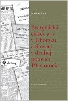 Evanjelická cirkev a. v. v Uhorsku a Slováci v druhej polovici 19. storočia
