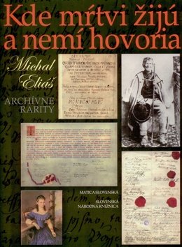 Kde mŕtvi žijú a nemí hovoria