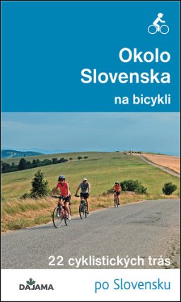 Okolo Slovenska na bicykli