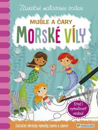 Zázračné maľovanie vodou Morské víly