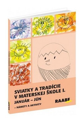 Sviatky a tradície v materskej škole I.