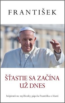 František Šťastie sa začína už dnes
