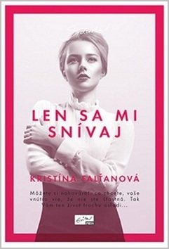 Len sa mi snívaj