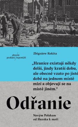 Odřanie - Novým Polskem od Slezska k moři