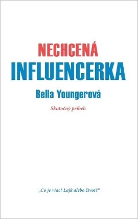 Nechcená influencerka