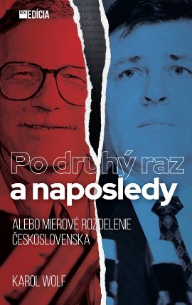 Po druhý raz a naposledy alebo Mierové delenie Československa