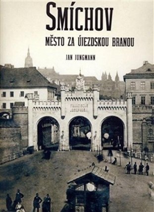 Smíchov - Město za Újezdskou branou