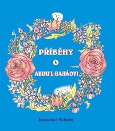 Příběhy o 'Abdu'l-Baháovi