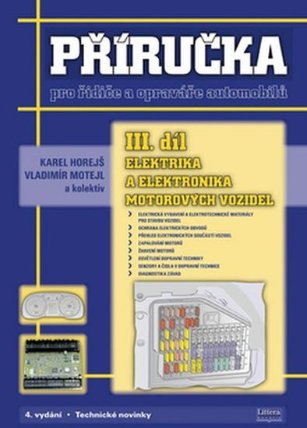 Příručka pro řidiče a opraváře automobilů III. díl: Elektrika a elektronika motorových vozidel