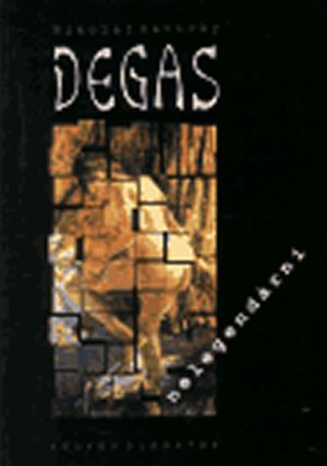 Degas nelegendární