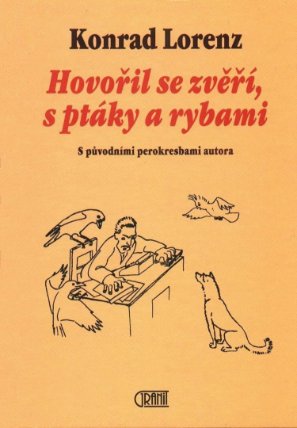 Hovořil se zvěří, s ptáky a rybami