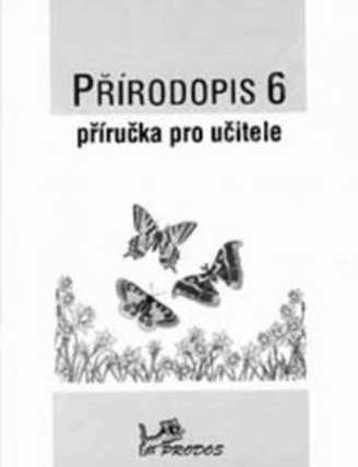 Přírodopis 6 - Příručka pro učitele