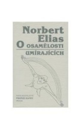O osamělosti umírajících v našich dnech