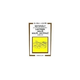 Materiály - pro I.až III. roč. učebních oborů, lakýrník, malíř, natěrač