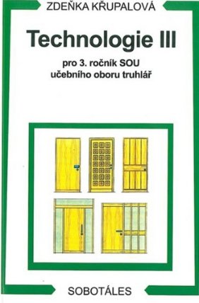 Technologie III pro 3.r. SOU učebního oboru truhlář