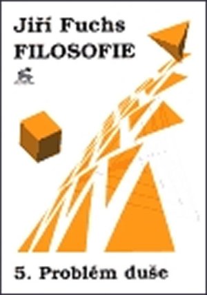 Filosofie 5. - Problém duše