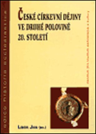 České církevní dějiny ve druhé polovině 20. století