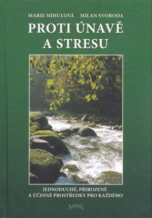 Proti únavě a stresu