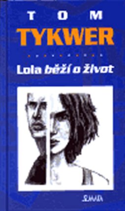 Lola běží o život
