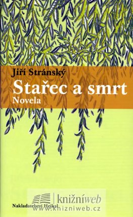 Stařec a smrt - Novela
