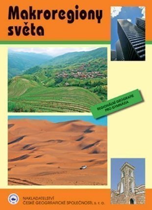 Makroregiony světa - Regionální geografie pro gymnázia
