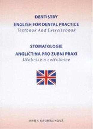 Stomatologie - Angličtina pro zubní praxi - učebnice a cvičebnice / Dentistry En