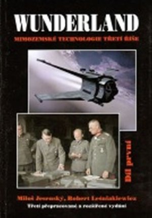 Wunderland I. - Mimozemské technologie Třetí říše