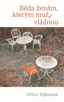 Běda ženám, kterým muži vládnou
