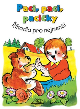 Paci, paci, pacičky - Říkadla pro nejmenší