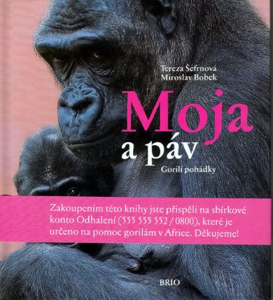 Moja a páv - gorilí pohádky