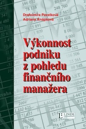 Výkonnost podniku z pohledu finančního manažera
