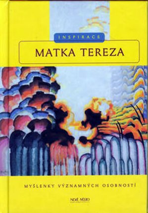 Matka Tereza - Inspirace
